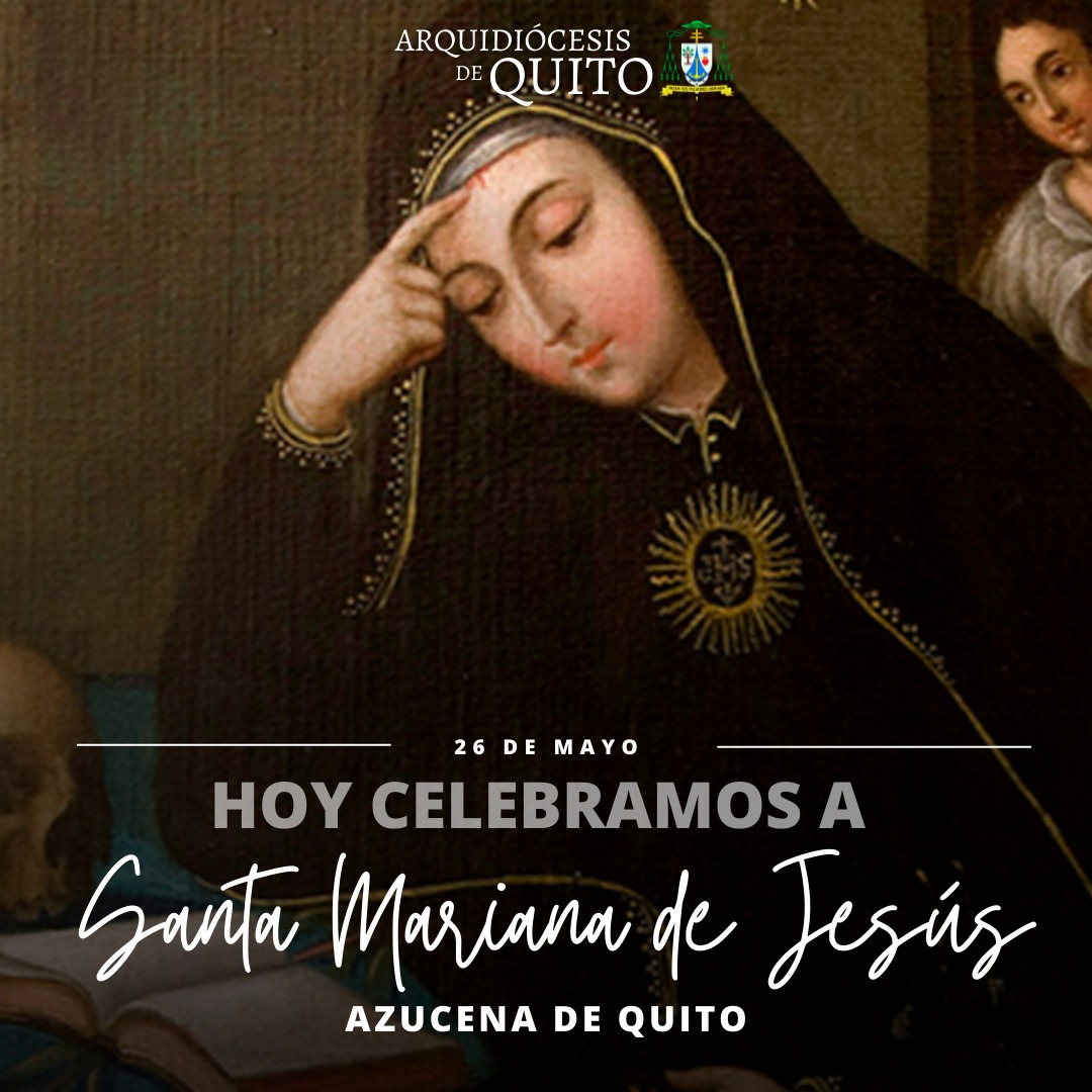 Santa Mariana de Jesús Paredes la 'Azucena de Quito